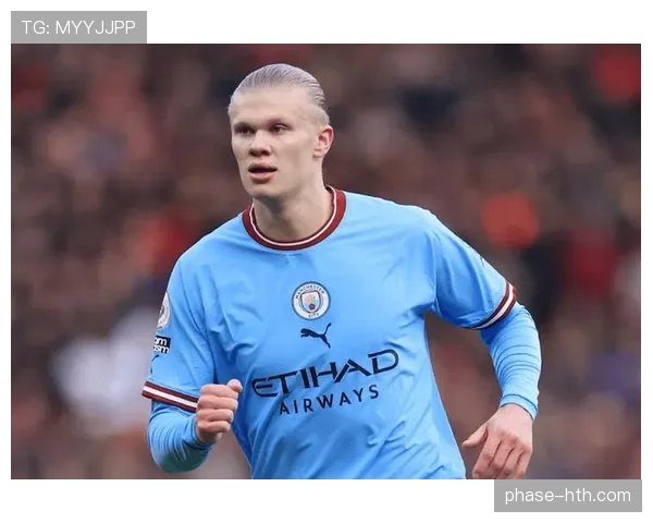 哈兰德解约金条款曝光，有望引发今夏转会市场震动